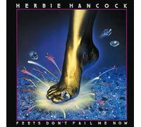 Hancock, Herbie - Feets Don't Fail Me Now [Import]