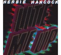 Hancock,Herbie - Lite Me Up 1982 [Import]
