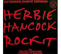 HANCOCK, Herbie - Rockit (Extended Dance Version) / You bet your love i thought it was you / CBSA 12-3577