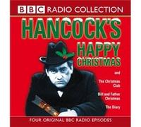 Hancock'S Happy Christmas: Four Original Bbc Radio Episodes (Bbc Radio Collection) (Audio Cd) Ray Galton, Alan Simpson (Auteur)