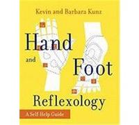 Hand and Foot Reflexology Barbara Kunz, K. Kunz (Auteur)