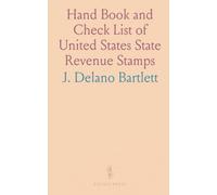 Hand Book and Check List of United States State Revenue Stamps