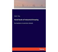 Hand-Book Of Industrial Drawing