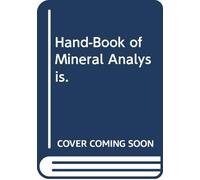 Hand-Book of Mineral Analysis.