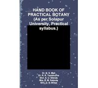 HAND BOOK OF PRACTICAL BOTANY (As per Solapur University, Practical syllabus.)