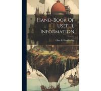 Hand-Book Of Useful Information