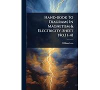 Hand-book To Diagrams In Magnetism & Electricity. Sheet No.1 (-4)
