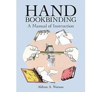 Hand Bookbinding: A Manual of Instruction
