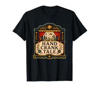 Hand Crank Tale Théâtre Manivelle Récit Populaire T-Shirt