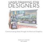 Hand Drawing for Designers: Communicating Ideas Through Architectural Graphics Seidler, Douglas, Korte, Amy (Auteur)