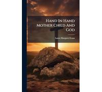 Hand In Hand Mother Child And God