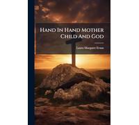 Hand In Hand Mother Child And God