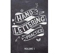 Hand Lettering Practice Volume 1: Hand-Lettering Exercise Book with Alphabets and Numbers to Practice - Workbook for Beginners