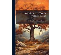 Hand-List of Trees and Shrubs