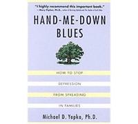 Michael D. Yapko – Hand-Me-Down Blues