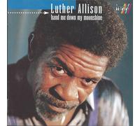 Allison,Luther - Hand Me Down My Moonshine [Import]