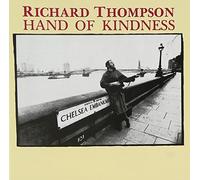 Hand of Kindness by Richard Thompson (1991-07-01)