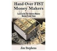 Hand Over Fist Money Makers