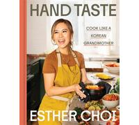 Hand Taste Cook Like a Korean Grandmother - Esther Choi - Voracious - ebook (ePub) - Livre