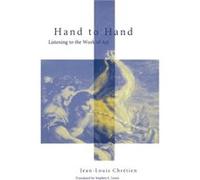Hand to Hand by JeanLouis Chretien Jean-Louis Chretien (Auteur)