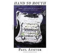 Hand to Mouth Paul Auster (Auteur)
