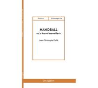 Handball Ou Le Hasard Merveilleux