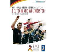 Handball WM 2007 - Deutschland Weltmeister: Ein Wintermärchen