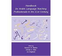 Handbook for Arabic Language Teaching Professionals in the 21st Century Kassem M. Wahba, Zeinab A. Taha (Auteur)