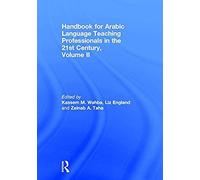 Handbook For Arabic Language Teaching Professionals In The 21st Century, Volume Ii