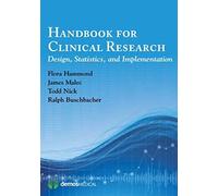 Handbook For Clinical Research: Design, Statistics, And Implementation