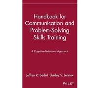 Handbook for Communication and ProblemSolving Skills Training by Bedell Hardcover Book Jeffrey R. Bedell, Shelley S. Lennox (Auteur)