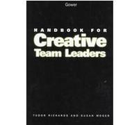 Handbook for Creative Team Leaders Susan Moger, Tudor Rickards (Auteur)