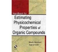 Handbook for Estimating Physiochemical Properties of Organic Compounds by Reinhard Hardcover Book Reinhard, Martin, Reinhard, Michael, Drefahl, Axel (Auteur)
