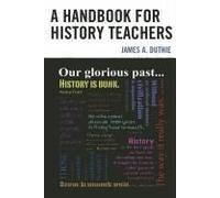 Handbook For History Teachers