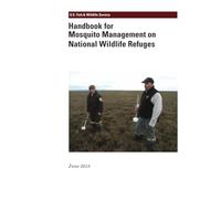 Handbook for Mosquito Management on National Wildlife Refuges: June 2018
