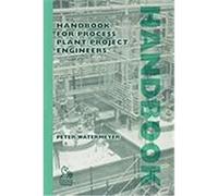 Handbook for Process Plant Project Engineers Watermeyer, Watermeyer, Peter (Auteur)