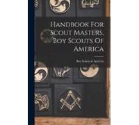 Handbook For Scout Masters, Boy Scouts Of America