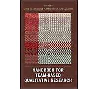 Handbook For Team-Based Qualitative Research