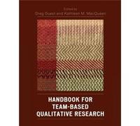 Handbook for TeamBased Qualitative Research Greg Guest (Auteur)