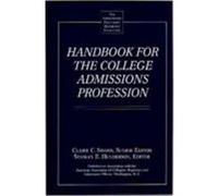 Handbook for the College Admissions Profession, The Greenwood Educators' Reference Collection American Association of Collegiate Registrars and Admissions Officers (Auteur)