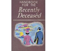 Handbook for the Recently Deceased
