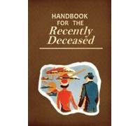 Handbook For The Recently Deceased