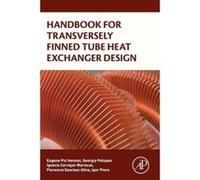 Handbook for Transversely Finned Tube Heat Exchanger Design - [Version Originale] Igor Pioro (Auteur)