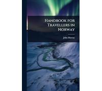 Handbook for Travellers in Norway