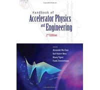 Handbook of Accelerator Physics and Engineering