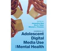 Handbook Of Adolescent Digital Media Use And Mental Health
