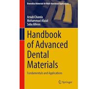 Handbook of Advanced Dental Materials: Fundamentals and Applications