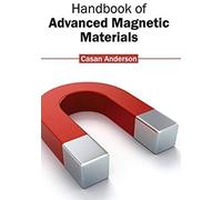 Handbook Of Advanced Magnetic Materials