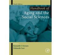 Handbook of Aging and the Social Sciences by Edited by Kenneth Ferraro Edited by Deborah Carr Paperback Book Edited by Kenneth Ferraro , Edited by Deborah Carr (Auteur)