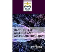 Handbook of Algebra and Algebraic Topology